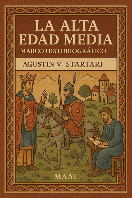 La Alta Edad Media, Agustin V. Startari