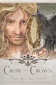 Crow and Crown, Sam C. Leonhard