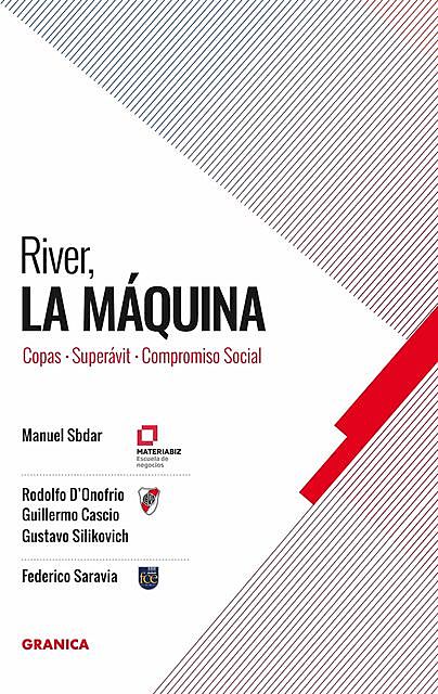 River, La Máquina, Manuel Sbdar, Diego Cascio, Federico Saravia, Gustavo Silikovich, Rodolfo D'onofrio