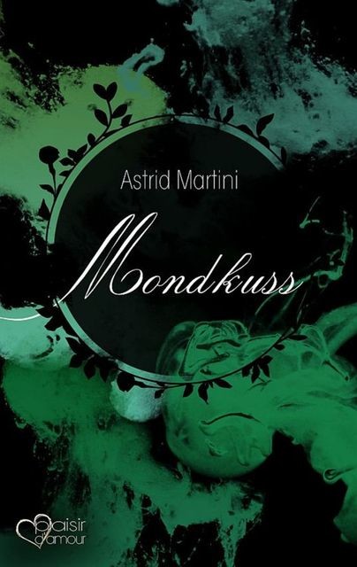 Mondkuss, Astrid Martini
