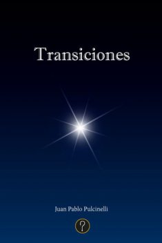 Transiciones, Juan Pablo Pulcinelli