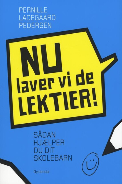 Nu laver vi de lektier, Pernille Ladegaard Pedersen
