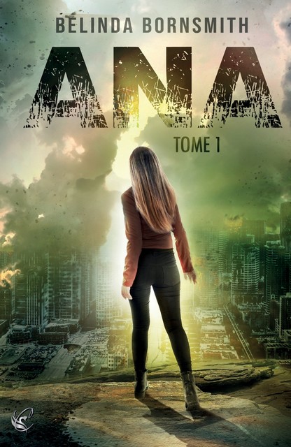 Ana – Tome 1, Belinda Bornsmith