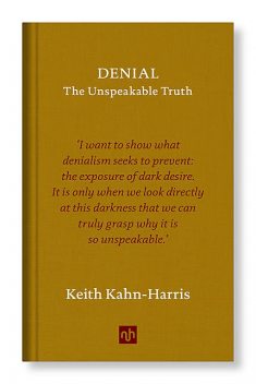 DENIAL, Keith Kahn-Harris
