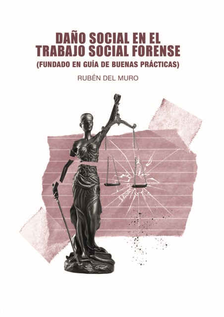 Daño Social en el Trabajo Social Forense, Rubén Del Muro