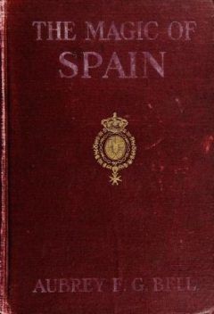The Magic of Spain, Aubrey F.G. Bell