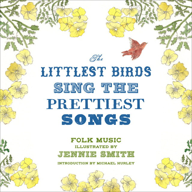 The Littlest Birds Sing the Prettiest Songs, Jennie Smith