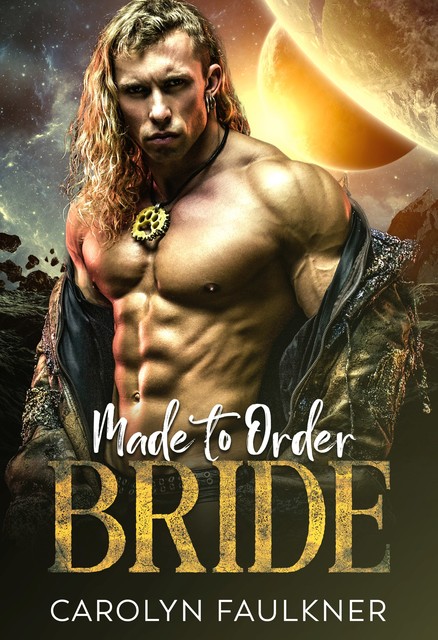 Made to Order Bride, Carolyn Faulkner