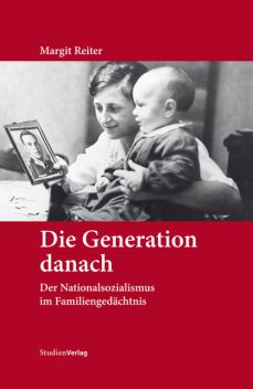 Die Generation danach, Margit Reiter