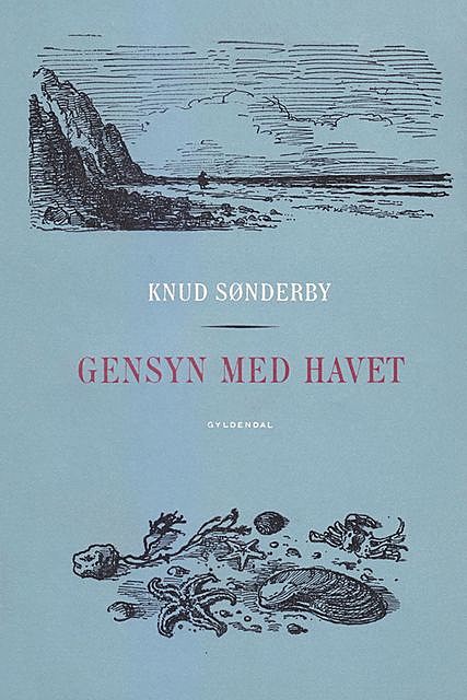 Gensyn med Havet, Knud Sønderby