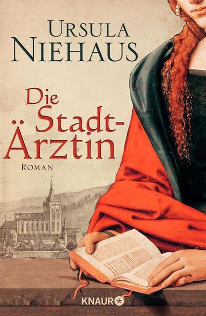 Die Stadtärztin: Roman (German Edition), Ursula Niehaus