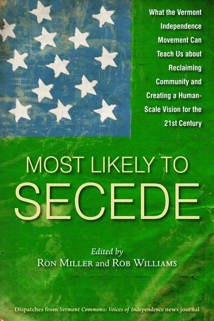 Most Likely To Secede, Edited by Ron Miller, Rob Williams