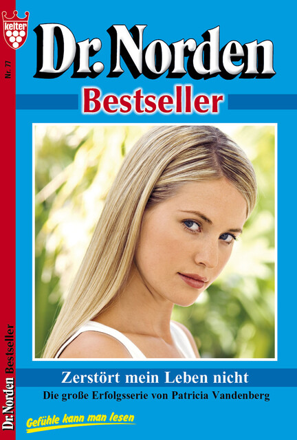 Dr. Norden Bestseller 77 – Arztroman, Patricia Vandenberg