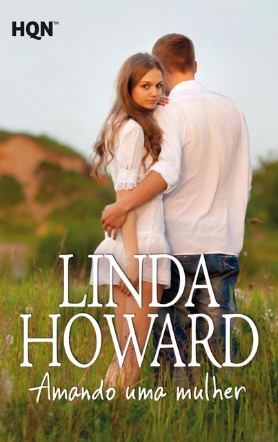 Amando uma mulher, Linda Howard