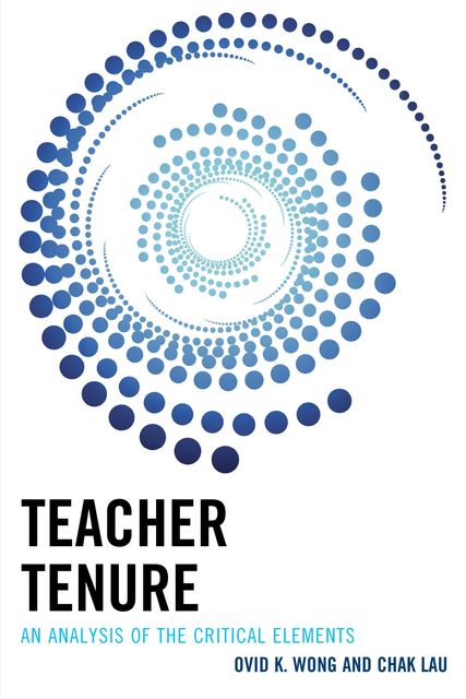Teacher Tenure, Ovid K. Wong, Chak Lau