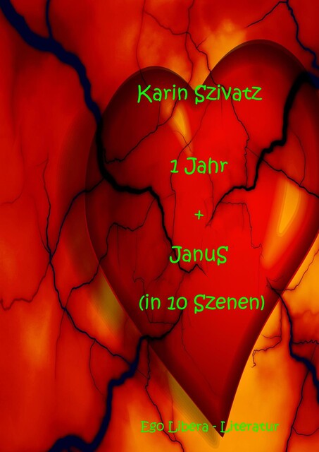 1 Jahr und JanuS, Karin Szivatz