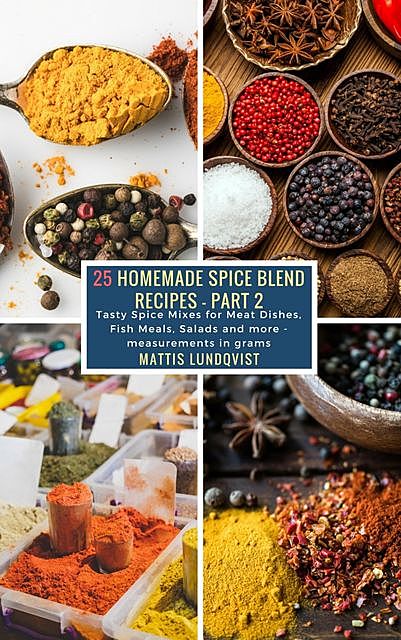 25 Homemade Spice Blend Recipes – Part 2, Mattis Lundqvist