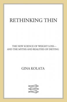 Rethinking Thin, Gina Kolata