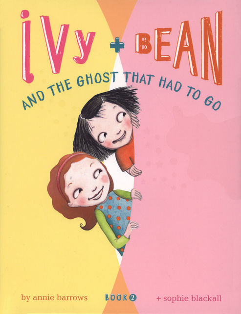 Ivy and Bean (Book 2), Annie Barrows
