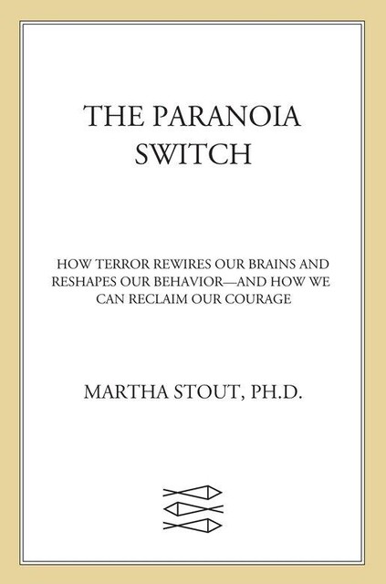 The Paranoia Switch, Martha Stout