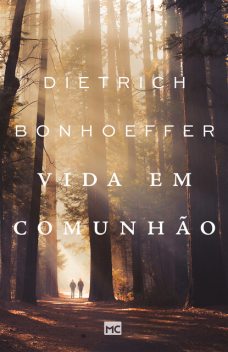 Vida em comunhão, Dietrich Bonhoeffer