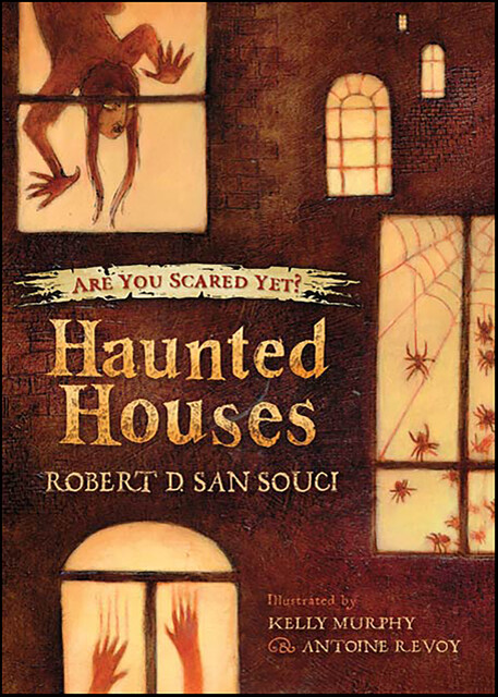Haunted Houses, Robert D. San Souci