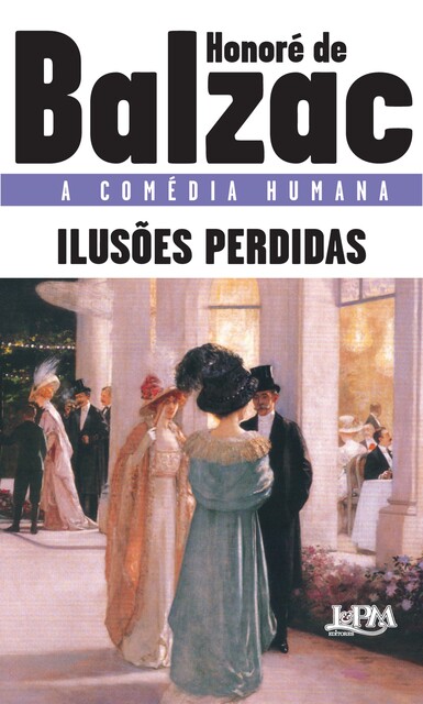 Ilusões perdidas, Honoré de Balzac