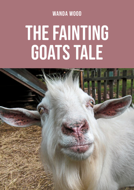 The Fainting Goats Tale, Wanda Wood