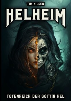 Helheim – Totenreich der Göttin Hel, Tim Nilsen