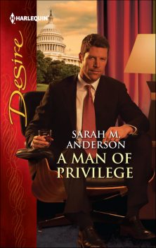 A Man of Privilege, Sarah M. Anderson