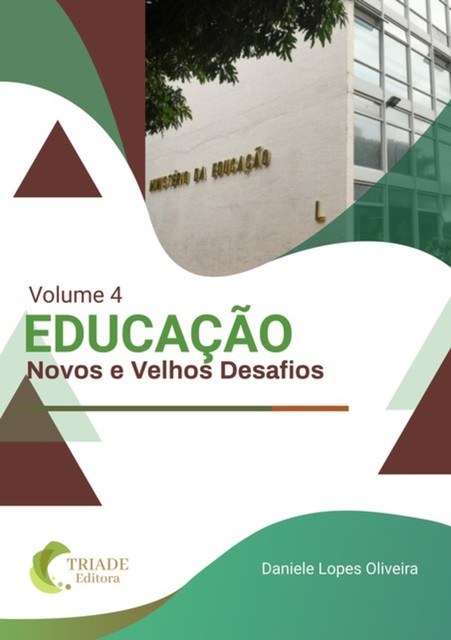 Educação: Novos E Velhos Desafios, Daniele Lopes Oliveira