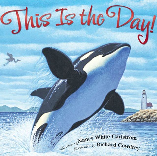 This Is the Day!, Nancy White Carlstrom