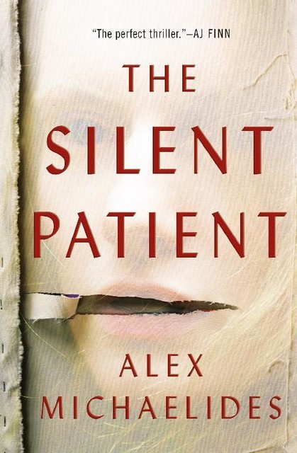 The Silent Patient, Alex Michaelides