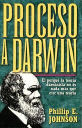 Proceso A Darwin, Phillip E. Johnson