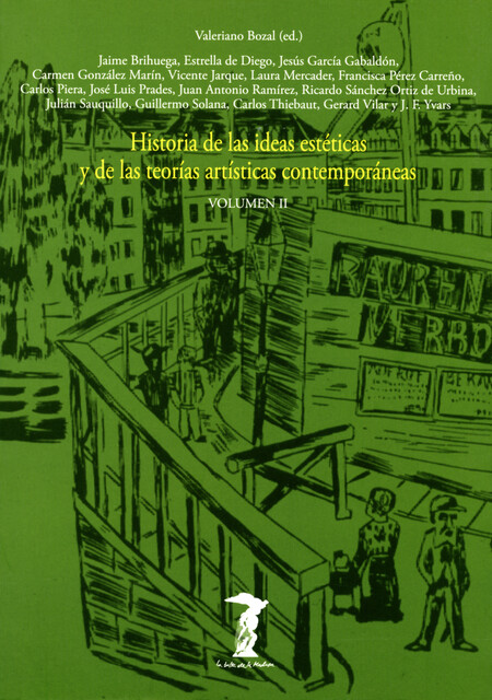 Historia de las ideas estéticas y de las teorías artísticas contemporáneas. Vol. 2, Varios