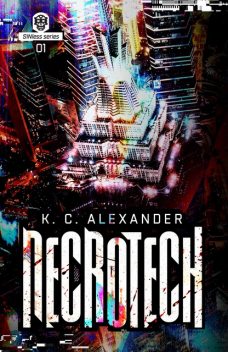 Necrotech, K.C. Alexander