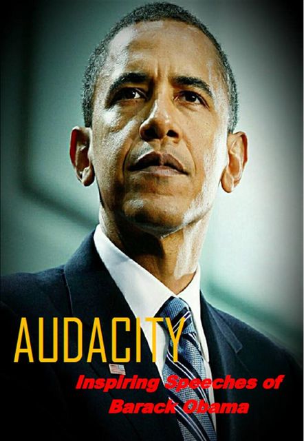Audacity, Barack Obama