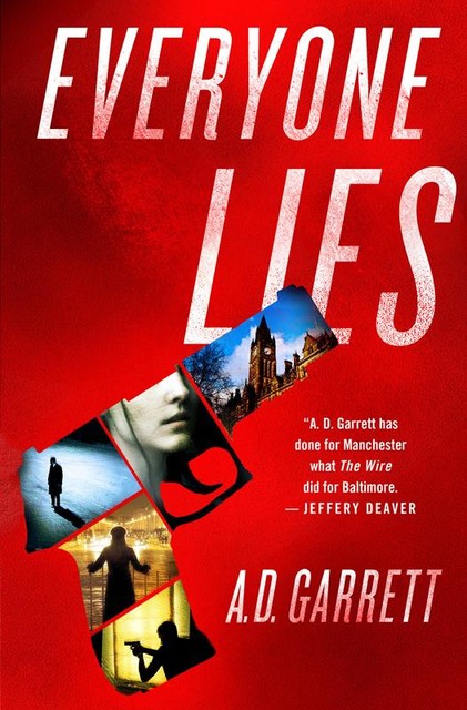 Everyone Lies, A.D. Garrett