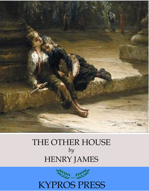 The Other House, Henry James