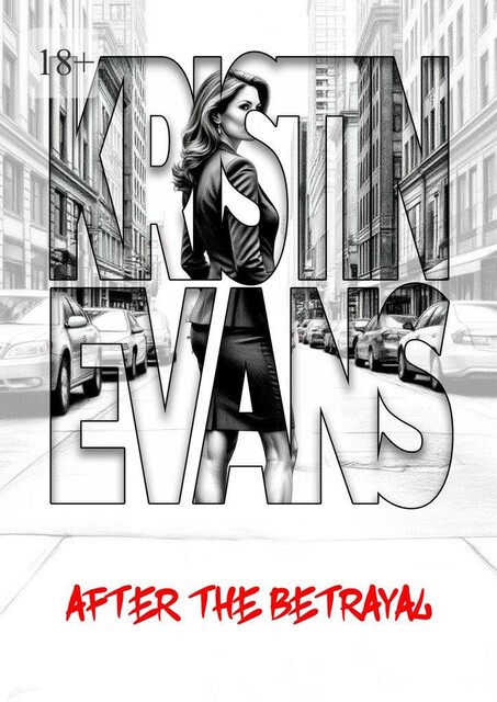 After the betrayal, Kristin Evans