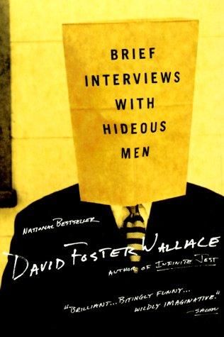 Brief Interviews with Hideous Men, David Foster, Wallace