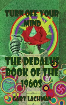 The Dedalus Book of the 1960s, Gary Lachman