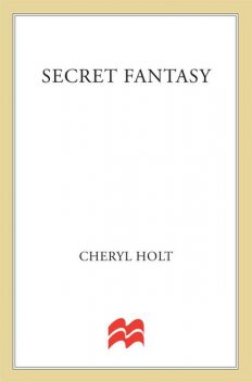 Secret Fantasy, Cheryl Holt