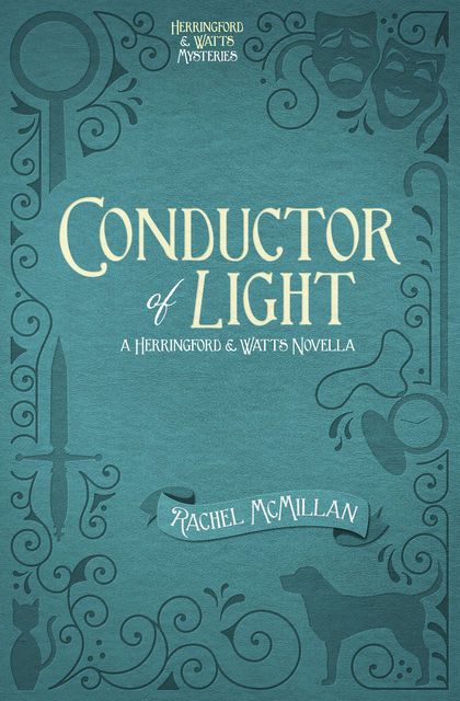 Conductor of Light (Free Short Story), Rachel McMillan