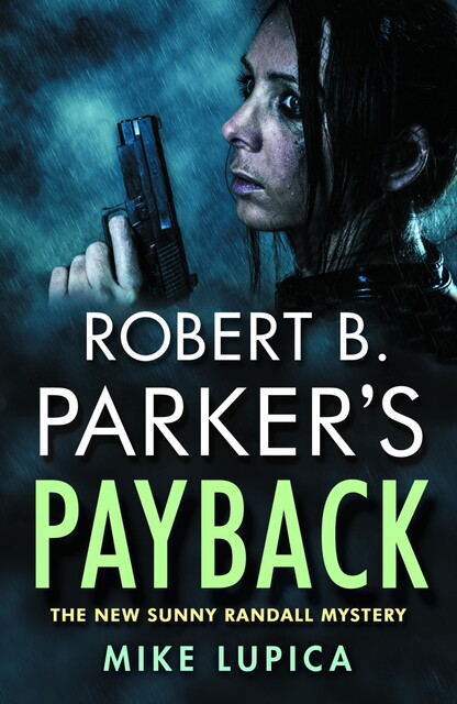 Robert B. Parker's Payback, Mike Lupica