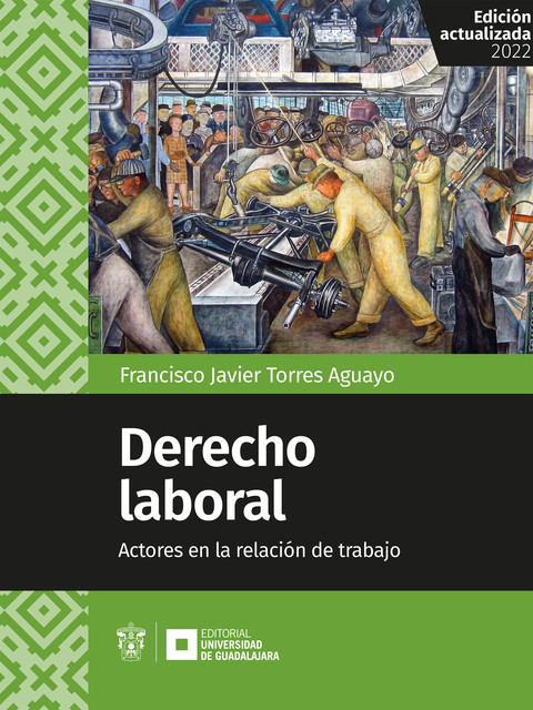 Derecho laboral, Francisco Javier Torres Aguayo