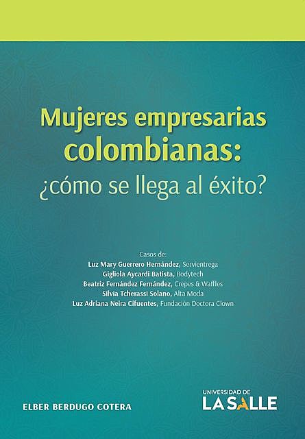 Mujeres empresarias colombianas, Elber Berdugo Cotera