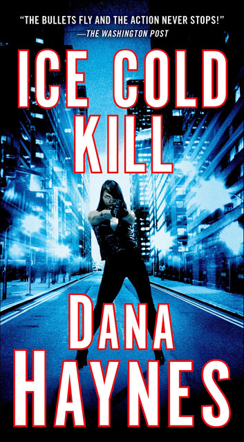 Ice Cold Kill, Dana Haynes