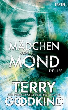 Mädchen vom Mond, Terry Goodkind