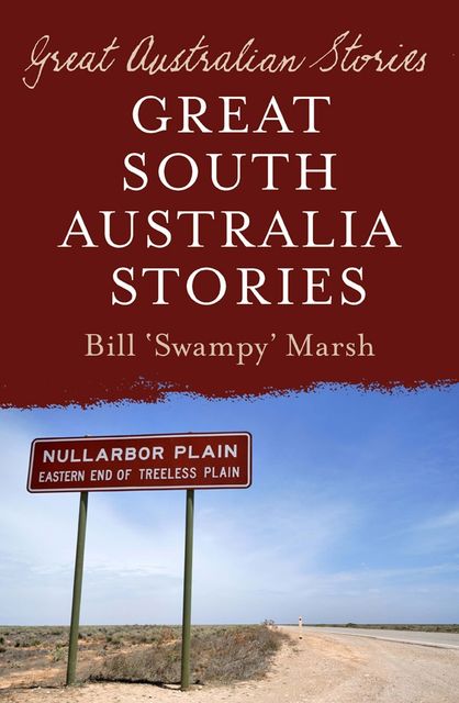 Great South Australia Stories, Bill Marsh